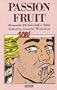 Passion Fruit: Romantic Fiction With a Twist (Pandora press fiction)
