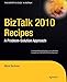 BizTalk 2010 Recipes: A Problem-Solution Approach (Expert's Voice in BizTalk)