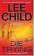 Die Trying (Jack Reacher, No. 2)