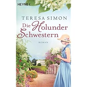 Die Holunderschwestern: Roman
