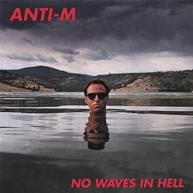 No Waves in Hell [Explicit]