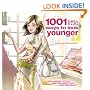 1001 Little Ways to Look Younger