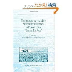 The Iceberg in the Mist: Northern Research in Pursuit of a Little Ice Age