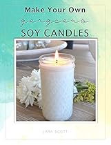 Make Your Own Gorgeous Soy Candles: A must-have guide to making soy candles, melts and more. Make Your Own Gorgeous Soy Candles: A must-have guide to making soy candles, melts and more.