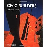 Civic Builders ~ C. W. Fentress