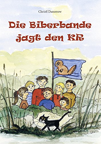 Die Biberbande jagt den KR (German Edition)