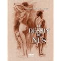 Le dessin de nus - Nouvelle �dition