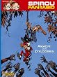 Spirou & Fantasio, Band 49: Angriff der Zyklozonks