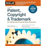 Patent, Copyright & Trademark: An Intellectual Property Desk Reference