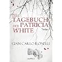 Das Tagebuch der Patricia White von Gian Carlo Ronelli