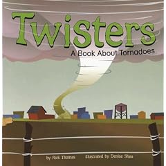 Twisters: A Book About Tornadoes