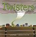 Twisters: A Book About Tornadoes (Amazing Science)