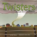 Twisters: A Book About Tornadoes (Amazing Science)