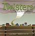 Twisters: A Book About Tornadoes (Amazing Science)