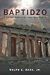 Baptidzo: A 500 Years Study in the Greek Word Baptism