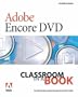 Adobe Encore DVD Classroom in a Book