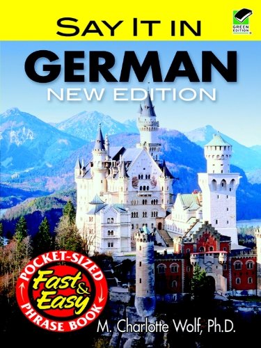 Say It in German: New Edition (Dover Language Guides Say It Series)