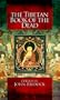 The Tibetan Book of the Dead