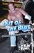 Out of the Blue: Confessions of an Unlikely Porn Star