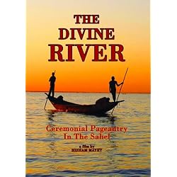 Divine River: Ceremonial Pageantry in the Sahel