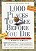 1,000 Places to See Before You Die