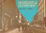 Newcastle old and new