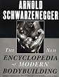 The New Encyclopedia of Modern Bodybuilding : The Bible of Bodybuilding, Fully Updated and Revised