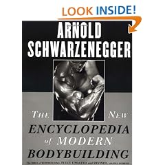 The New Encyclopedia of Modern Bodybuilding: The Bible of Bodybuilding, Fully Updated and Revised