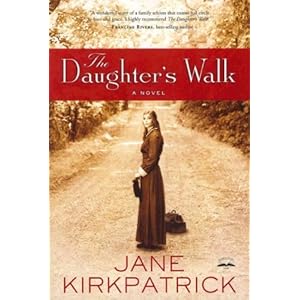(THE DAUGHTER'S WALK ) BY Kirkpatrick, Jane (Author) Paperback Published on (04 , 2011)
