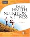 Family Health, Nutrition and Fitness (Complete Guides)