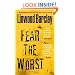 Fear the Worst: A Thriller