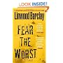 Fear the Worst: A Thriller