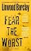 Fear the Worst: A Thriller Thumbnail