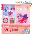 Kreativ plus Origami (Grundkurs): Japanische Papierfaltkunst f�r Einsteiger