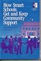 How Smart Schools Get and Keep Community Support