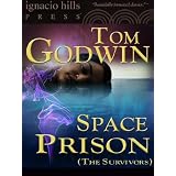 Space Prison, The Survivors