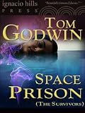 Space Prison, The Survivors (The science fiction thriller classic!)