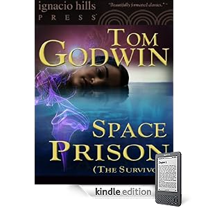Space Prison, The Survivors (The science fiction thriller classic!)