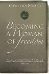 Becoming A Woman Of Freedom