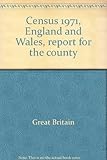 Census 1971, England and Wales, report for the county