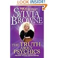 The Truth About Psychics: What's Real, What's Not, and How to Tell the Difference by Sylvia Browne and Lindsay Harrison