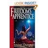 Freedom's Apprentice: Book Two of the Dead Rivers Trilogy