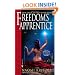 Freedom's Apprentice: Book Two of the Dead Rivers Trilogy