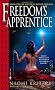 Freedom's Apprentice: Book Two of the Dead Rivers Trilogy