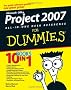 Microsoft Office Project 2007 All-in-One Desk Reference For Dummies (For Dummies (Computers))