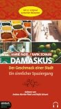Damaskus - Der Geschmack einer Stadt. Ein sinnlicher Spaziergang. 3 CDs