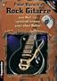 Rock Gitarre. Inkl. CD. Von Null an spielend lernen, ganz ohne Noten.