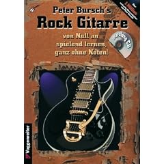 Rock Gitarre. Inkl. CD. Von Null an spielend lernen, ganz ohne Noten