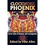 Clockwork Phoenix 2: More Tales of Beauty and Strangeness