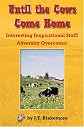 Until The Cows Come Home
